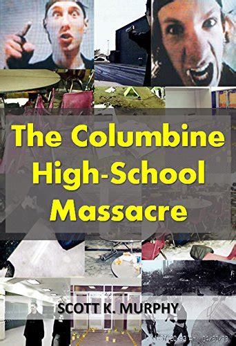 The Columbine High-School Massacre (Violent Crimes Book 2) eBook ...