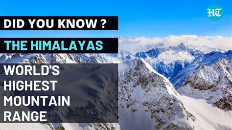 World's Tallest Mountain Range - The Himalayas | Did You Know - YouTube