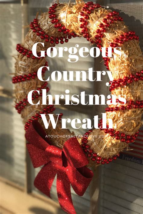 Country Christmas Wreath - A Touch of Salt and Love