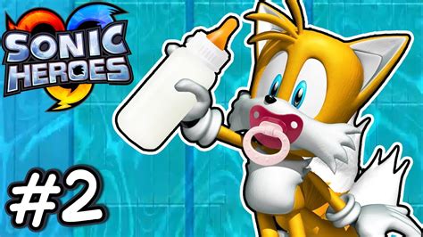 "Tails is a Baby!" - SONIC HEROES LET'S PLAY [Part 2] - YouTube