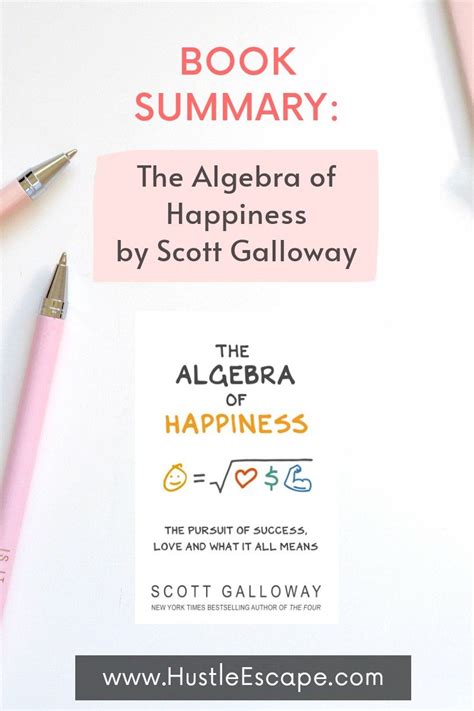 Book Summary: The Algebra of Happiness by Scott Galloway