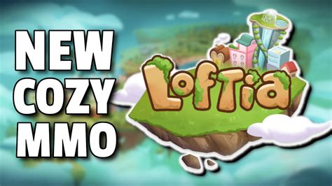 Loftia | A NEW Cozy MMO! - Everything We Know So Far! #Loftia #MMO # ...