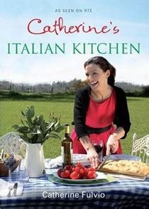 Catherine Fulvio Cookbooks, Recipes and Biography | Eat Your Books