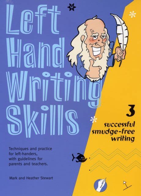 Left Hand Writing Skills: Successful Smudge-Free Writing - Stewart Mark ...