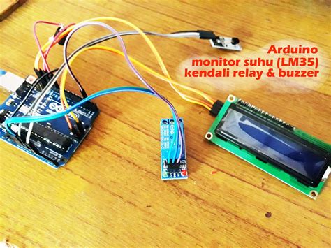 .: Membuat Alat Monitor Suhu (Temperature) dan Kendali Relay serta Buzzer ARDUINO - Sensor LM35