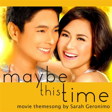 Maybe This Time - From "Maybe This Time" - song by Sarah Geronimo | Spotify