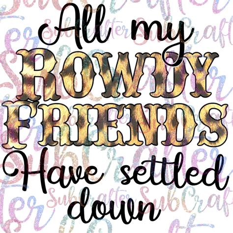 All My Rowdy Friends Have Settled Down Fan Art PNG DIGITAL DOWNLOAD Country, Hank Williams Jr ...