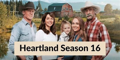 Heartland Season 16 Episode 1: Release Date & Streaming Guide - OtakuKart