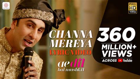 Channa Mereya - Lyric Video | Ae Dil Hai Mushkil | Karan Johar | Ranbir ...