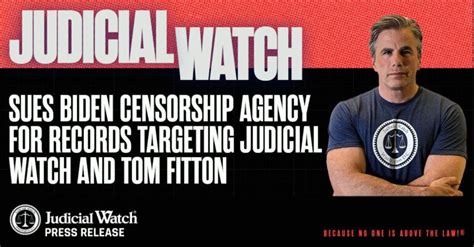 Judicial Watch Sues Biden Censorship Agency for Records Targeting Judicial Watch and Its ...