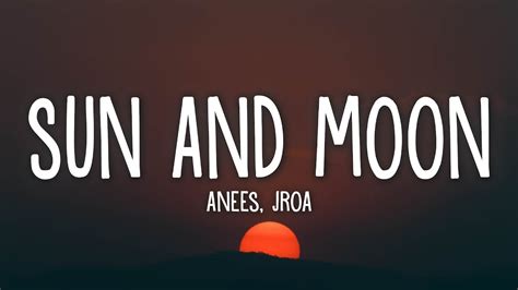 Anees - Sun and Moon Remix (Lyrics) ft. JROA Chords - Chordify