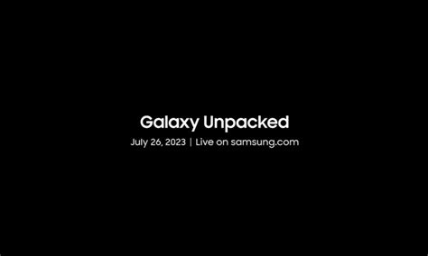 Where to Watch Samsung Galaxy Unpacked July 2023 Event