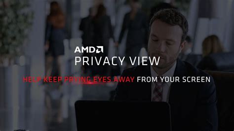 AMD's new privacy app goes the extra mile to keep your screen safe | TechRadar