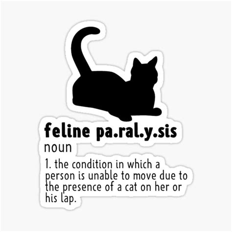 "Feline Paralysis definition funny cat shirt for cat owner" Sticker for ...