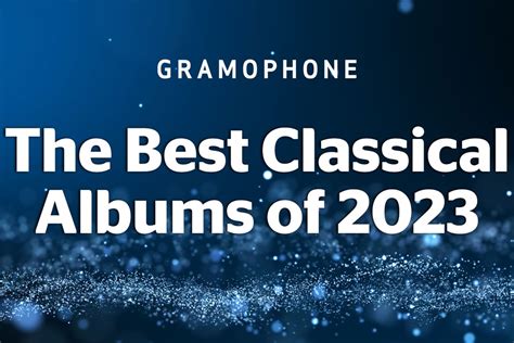 The Best Classical Music Albums Of 2023 (So Far) | Gramophone