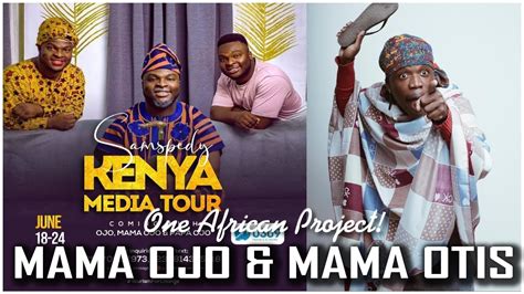 MAMA OJO and MAMA OTIS in one PROJECT | SAMSPEDY and FLAQO - YouTube