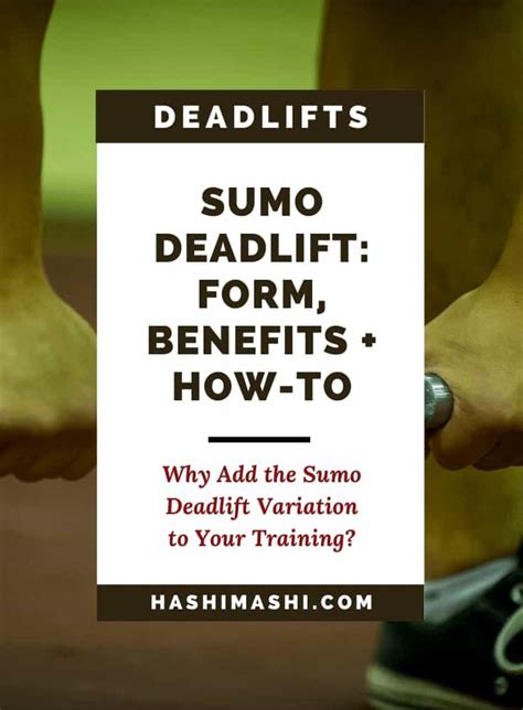 Why Sumo Deadlift: Form, Muscles Worked, Benefits + How To