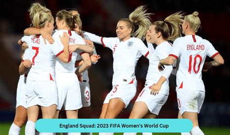 England Squad: 2023 FIFA Women's World Cup