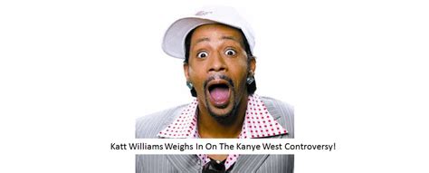 Katt Williams Comedy Quotes. QuotesGram