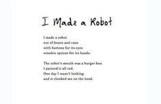 robot poem - Google Search: Robot Art, Robots, Make A Robot, First ...