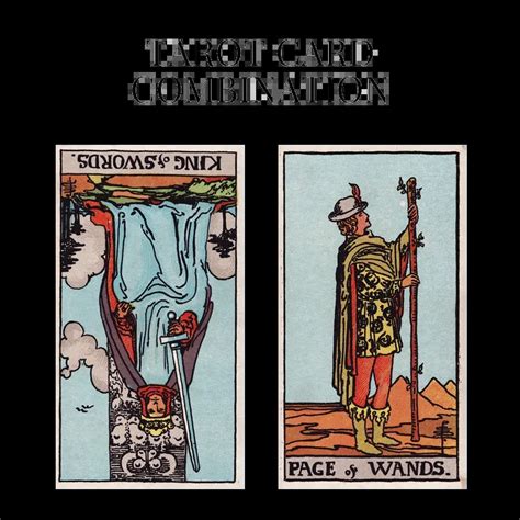 King Of Swords Reversed AND Page Of Wands Tarot Cards Meaning