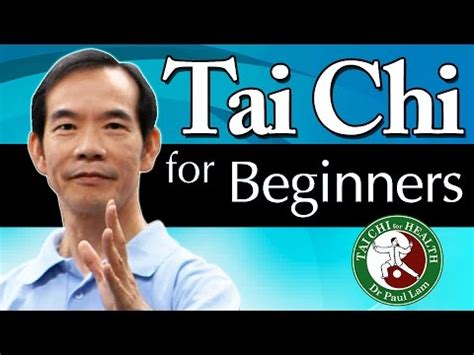 YouTube - Tai Chi For Beginners, 8 Lessons With Dr Paul Lam - Free 1st Lesson - LessonPaths