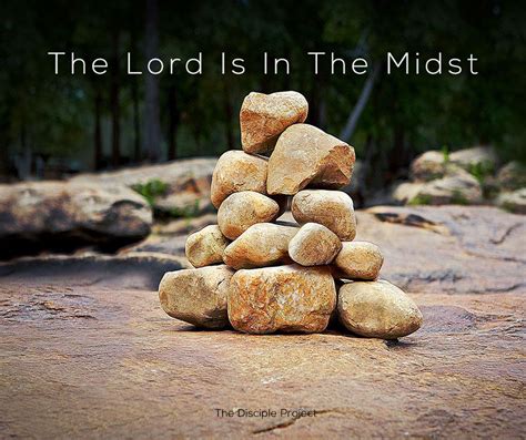 The Lord Is In The Midst - Joshua 4