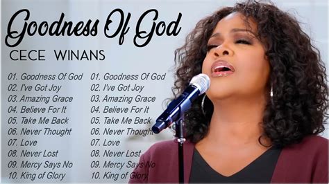 NEW 2023 - CECE WINANS GOSPEL SONGS FULL ALBUM 🎵 GOODNESS OF GOD by ...