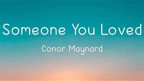 Conor Maynard - Someone You Loved (Lyrics) - YouTube