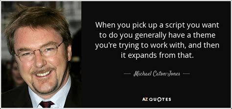 QUOTES BY MICHAEL CATON-JONES | A-Z Quotes