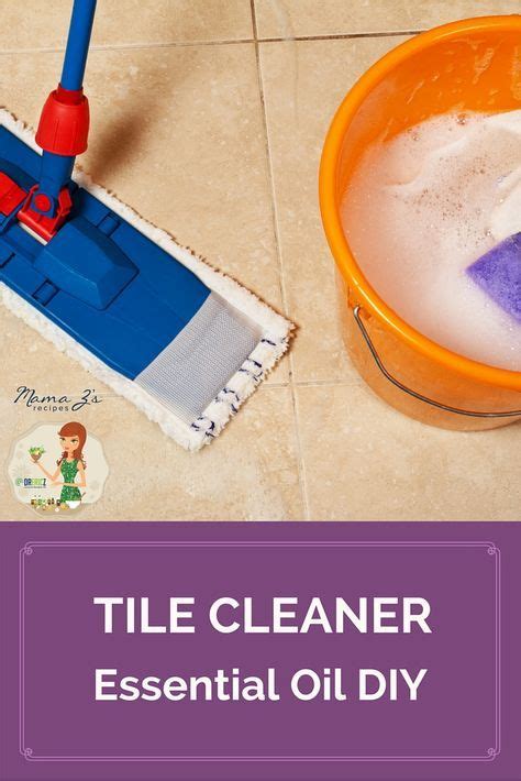 Homemade Tile Cleaner with Essential Oils | Recipe | Tile cleaners ...