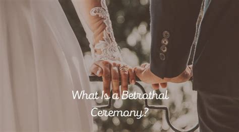 What Is a Betrothal Ceremony - How To Plan One