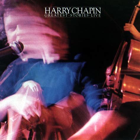 Classic Rock Covers Database: Harry Chapin - Greatest Stories Live (1976)