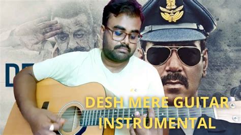 Desh Mere Guitar Tabs | Oh desh Mere Full Guitar Tabs || Arijit Singh | Bhuj: The Pride Of India ...