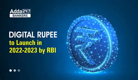 Digital Rupee to Launch in 2022-2023 by RBI