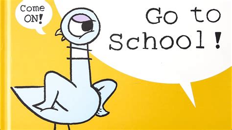 Children’s Books Read Aloud: THE PIGEON HAS TO GO TO SCHOOL! By Mo ...