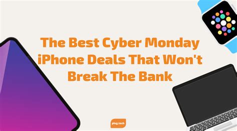 The Best Cyber Monday iPhone Deals That Won't Break The Bank