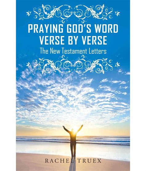 Praying God's Word Verse by Verse: The New Testament Letters: Buy Praying God's Word Verse by ...