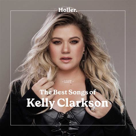 Kelly Clarkson Songs: A List of 15 of the Best | Holler