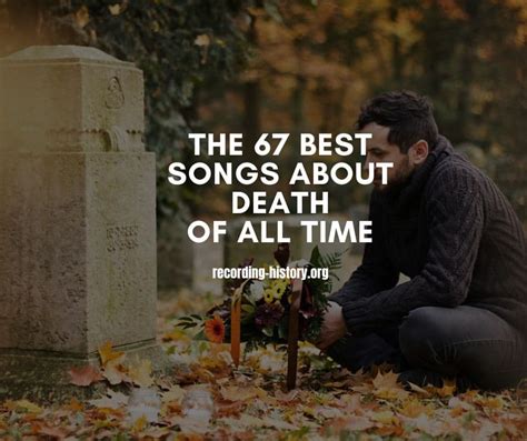 The 67 Best Songs & Lyrics About Death of All Time (2023)