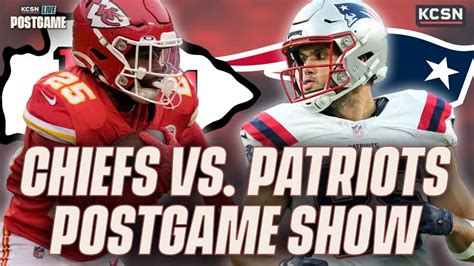 Chiefs vs. Patriots LIVE Postgame Show | Chiefs News, Analysis ...