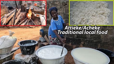Making Ivory Coast And Ghana's Most Popular Local Dish - Attieke/acheke ...