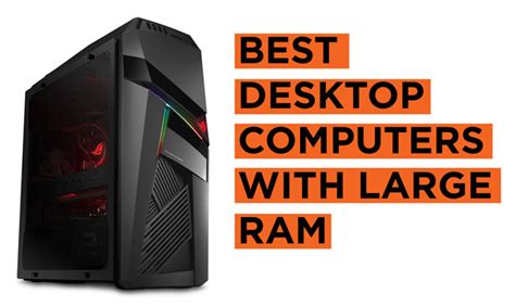 5 Best Desktop Computers with Large RAM - Online Shopping Buying Guides ...