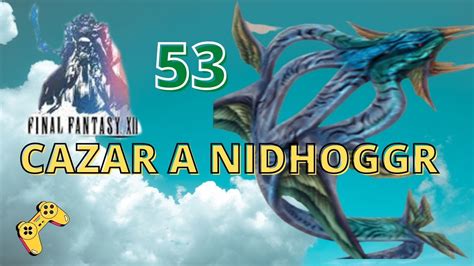 final fantasy xii ps2 walkthrough español 53 como cazar a nidhoggr - YouTube