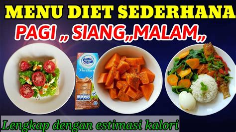 MENU DIET SEDERHANA/menu diet pagi siang malam - YouTube