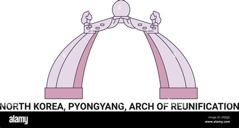 North Korea, Pyongyang, Arch Of Reunification, travel landmark vector ...