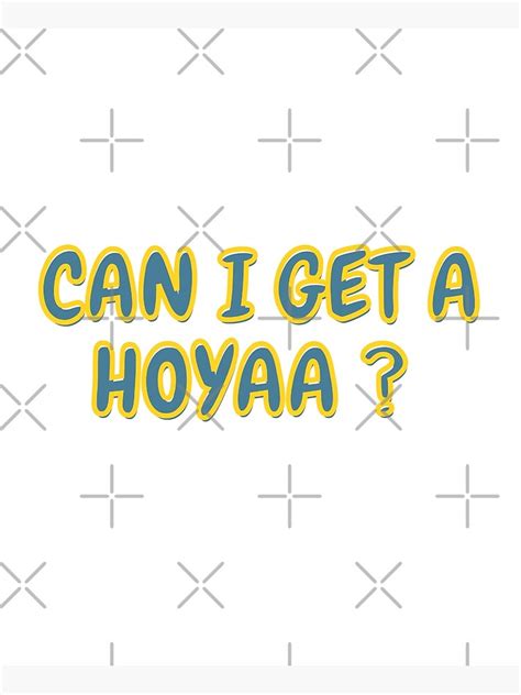 "Can I get a Hoya ? - funny TikTok meme" Poster by TanujaSharma | Redbubble