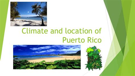 Climate and location of Puerto Rico