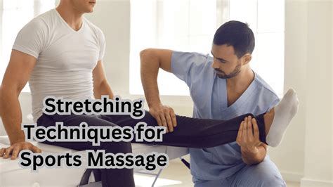 11 Stretching Techniques for Sports Massage