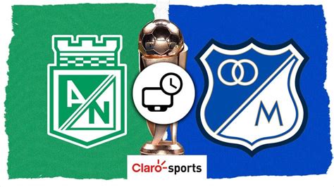 Nacional vs Millonarios en vivo: horario y cómo ver la final de la Copa BetPlay 2023 - ClaroSports